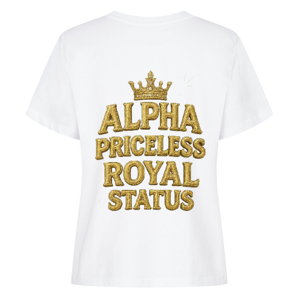 Alpha Priceless Royal Status Tee mit glänzender goldener Schrift und Krone auf weißem Hintergrund.