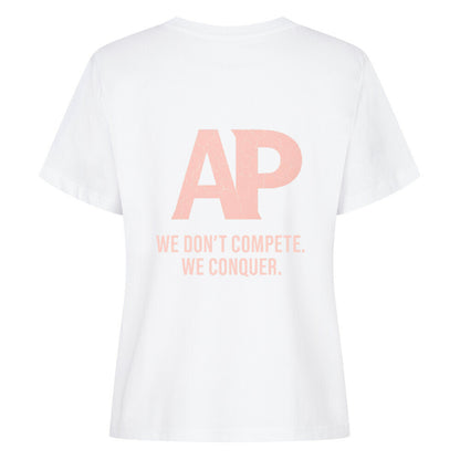 AP We Don’t Compete We Conquer Tee for Women - Alpha Priceless