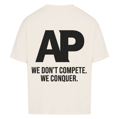 VACANCY AP We Don’t Compete We Conquer Shirt Rückansicht mit großem AP und Motto.