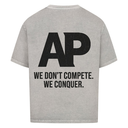 VACANCY AP We Don’t Compete We Conquer Shirt Rückansicht mit großem AP-Logo und kraftvollem Slogan.