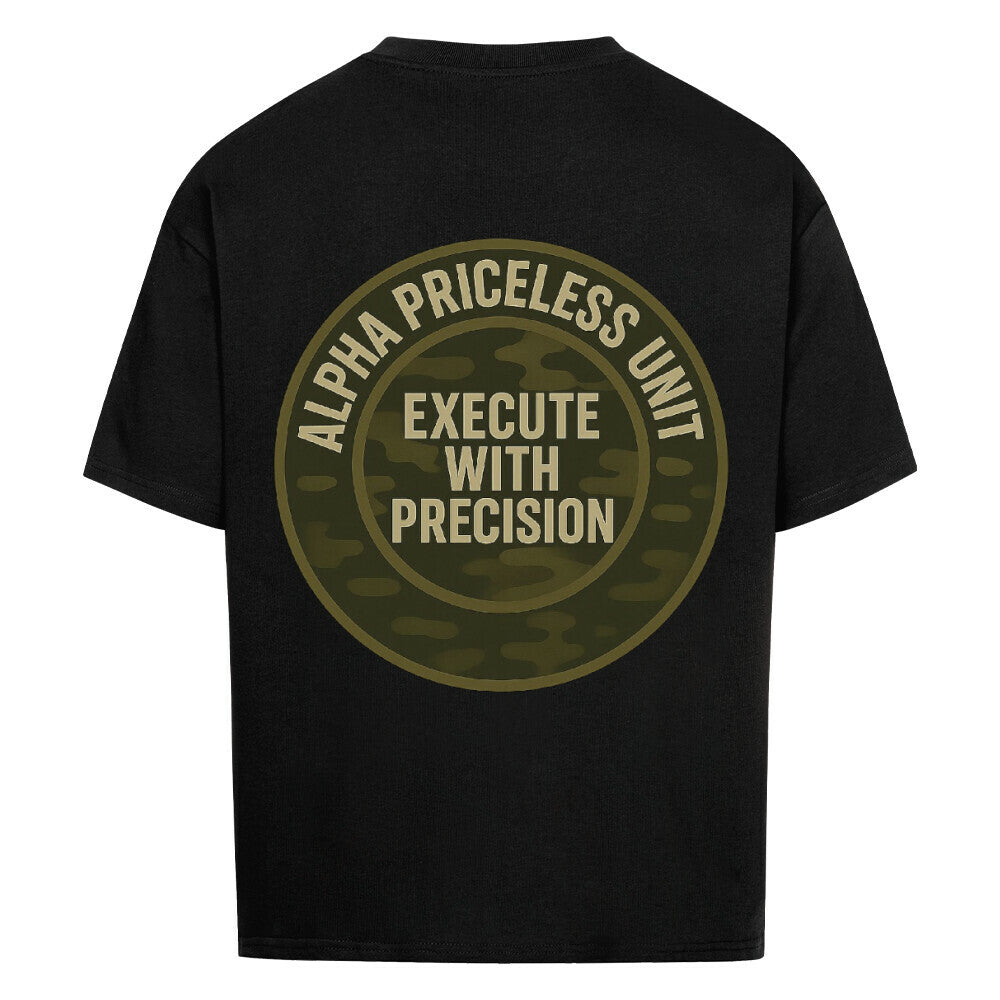 Schwarzes T-Shirt mit dem Aufdruck "ALPHA PRICELESS UNIT EXECUTE WITH PRECISION" auf der Rückseite, Alpha Priceless Quality Unit Tee.
