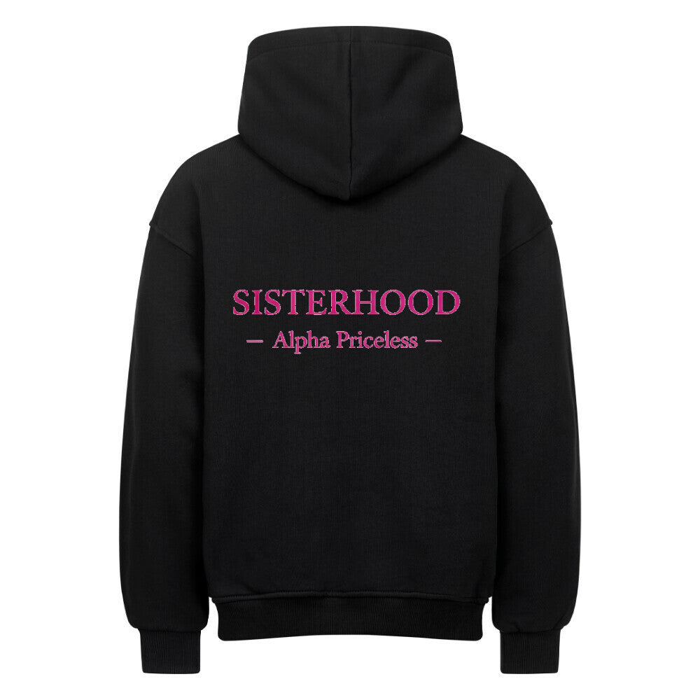 VACANCY Ultimate Sisterhood Oversized Shirt mit Kapuze, schwarz, mit der Aufschrift 'SISTERHOOD - Alpha Priceless'.