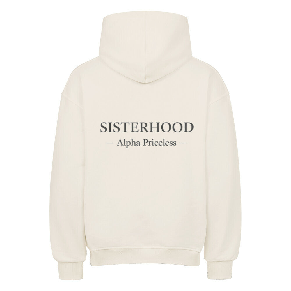 Rückansicht des VACANCY Ultimate Sisterhood Oversized Hoodie mit dem Aufdruck "SISTERHOOD Alpha Priceless".