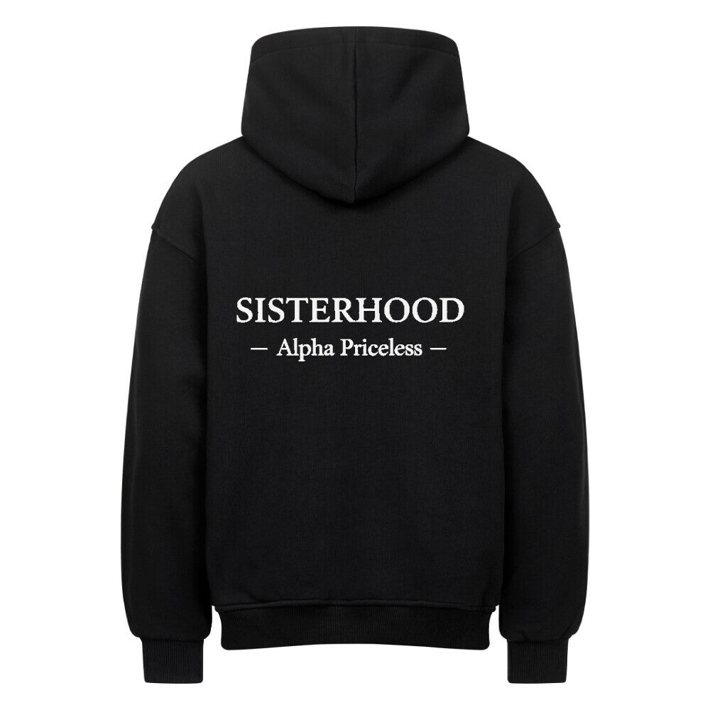 VACANCY Unmatched Sisterhood Oversized Hoodie in black, featuring 'SISTERHOOD Alpha Priceless' design on the back.