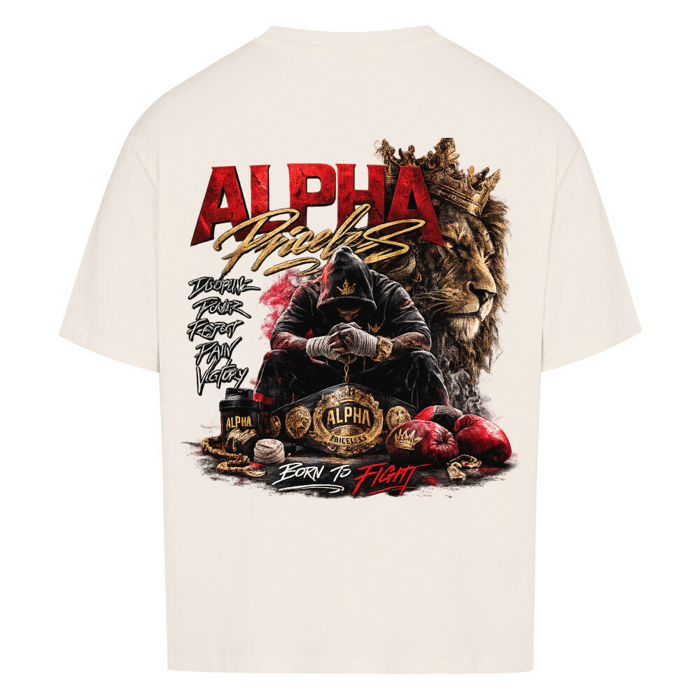 Alpha Priceless - Born to Fight Oversized Shirt - Alpha Priceless