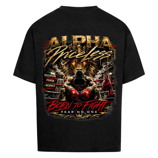 Alpha Priceless Oversized Tee - Built for Discipline. Made to Dominate. Rückansicht mit kraftvollem Design.